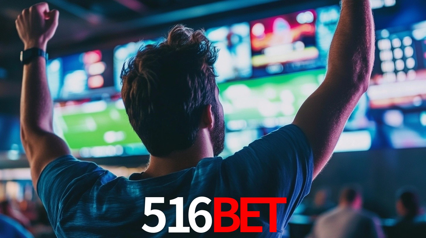 516BET: Seu Especialista em Apostas Esportivas Brasileiras